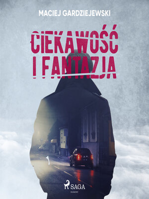 cover image of Ciekawość i fantazja
